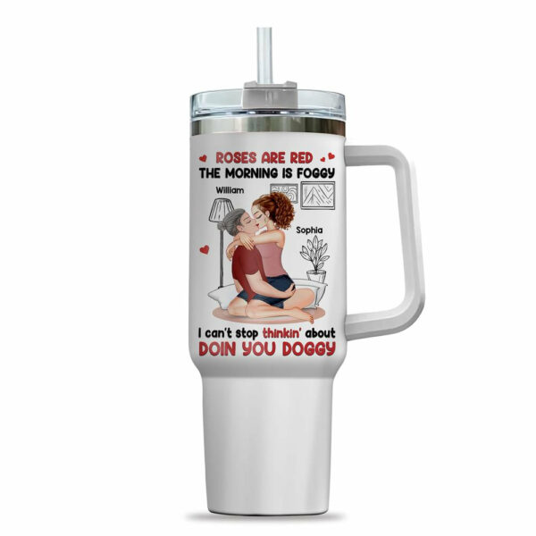 Roses Are Red, The Morning Is Foggy - Couple Personalized Custom 40oz Stainless Steel Tumbler - Christmas Gift For Husband Wife, Anniversary - Image 2