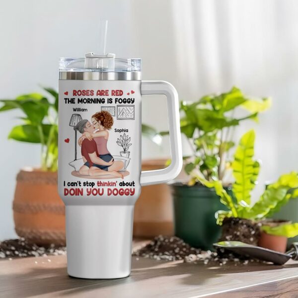 Roses Are Red, The Morning Is Foggy - Couple Personalized Custom 40oz Stainless Steel Tumbler - Christmas Gift For Husband Wife, Anniversary - Image 5