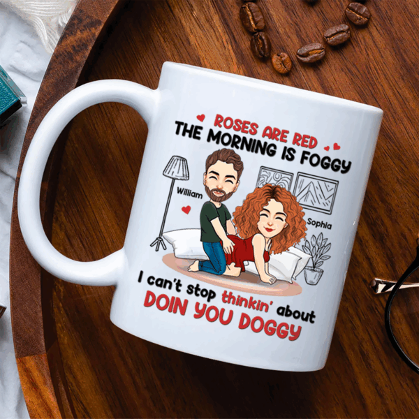 Roses Are Red, The Morning Is Foggy - Couple Personalized Custom Mug - Christmas Gift For Husband Wife, Anniversary - Image 4