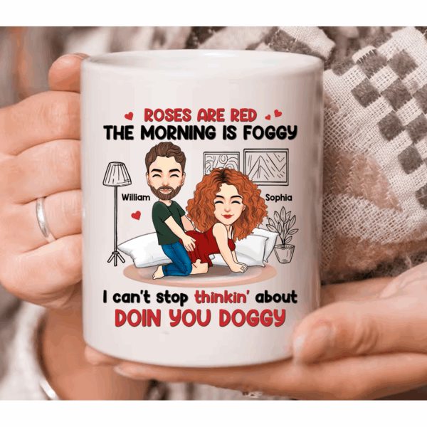 Roses Are Red, The Morning Is Foggy - Couple Personalized Custom Mug - Christmas Gift For Husband Wife, Anniversary