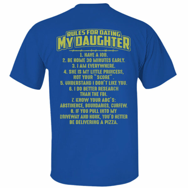 Rules For Dating My Daughter Shirt Perfect Gift For Daughter - Image 9