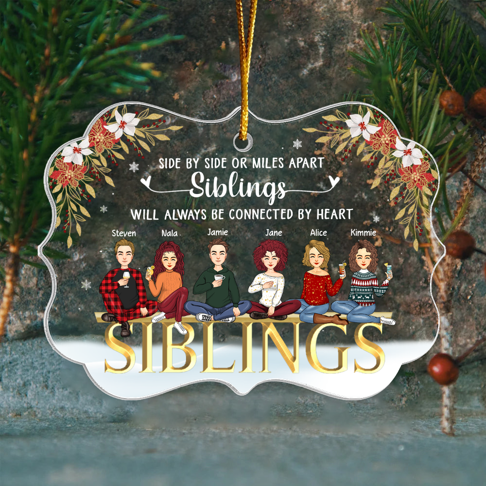 Siblings Will Always Be Connected By Heart Personalized Acrylic Ornament