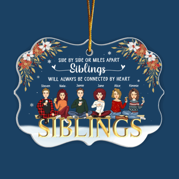 Siblings Will Always Be Connected By Heart Personalized Acrylic Ornament - Image 3