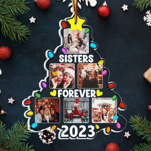 Sister Forever - Photo Sisters Christmas Tree - Personalized Acrylic Photo Ornament - Image 4