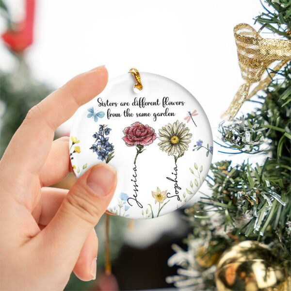 Sisters Are Different Flowers From The Same Garden Personalized Ceramic Ornament, Christmas Gift For Sisters, Siblings, Besties - Image 2