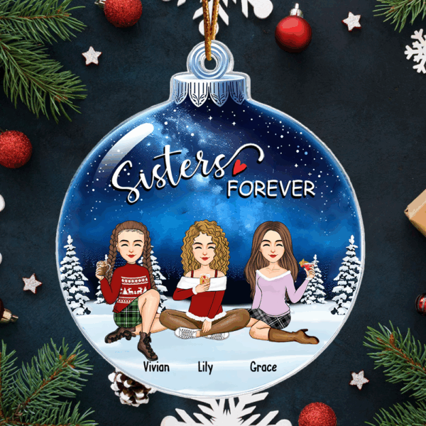 Sisters Forever - Personalized Custom Acrylic Snowball Ornament - Image 4
