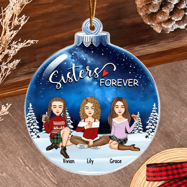 Sisters Forever - Personalized Custom Acrylic Snowball Ornament - Image 3