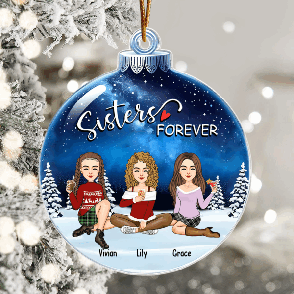Sisters Forever - Personalized Custom Acrylic Snowball Ornament