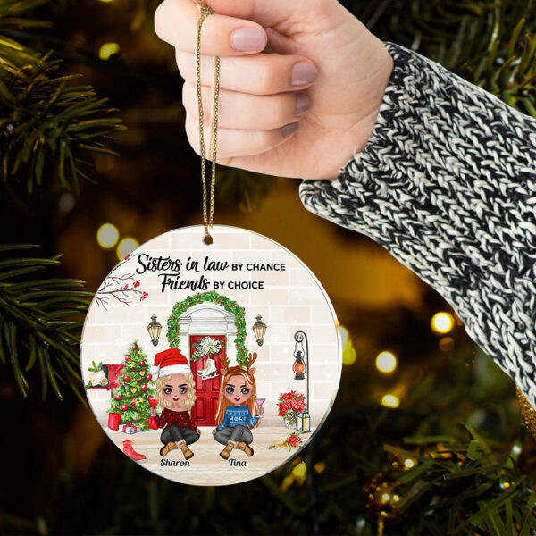 Sisters-In-Law Personalized Ornament - Sisters In Law By Chance Friends By Choice Personalized Ornament Gift For Sisters-In-Law - Image 4