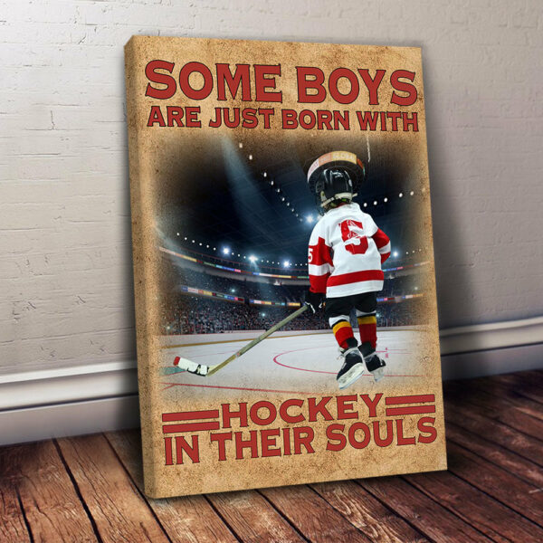 Some Boys Are Just Born With Hockey In Their Souls - Personalized Canvas For Ice Hockey Player Vr2 - Image 4