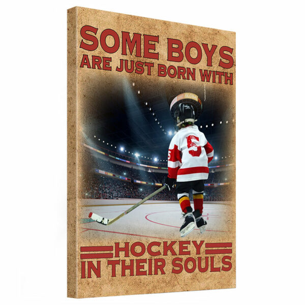 Some Boys Are Just Born With Hockey In Their Souls - Personalized Canvas For Ice Hockey Player Vr2 - Image 3