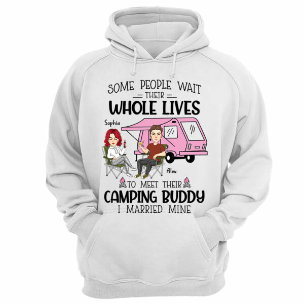 Some Wait Their Whole Lives To Meet Their Camping Buddy - Personalized Shirt For Camping Couple - Image 10