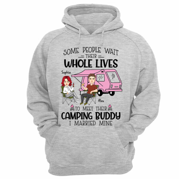 Some Wait Their Whole Lives To Meet Their Camping Buddy - Personalized Shirt For Camping Couple - Image 11