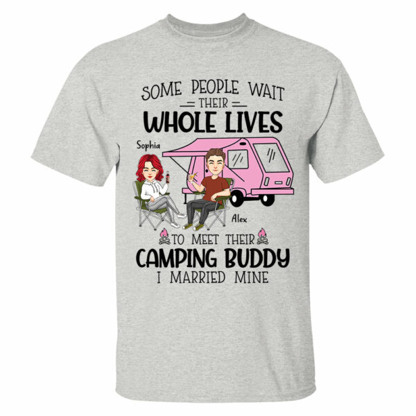 Some Wait Their Whole Lives To Meet Their Camping Buddy - Personalized Shirt For Camping Couple - Image 2