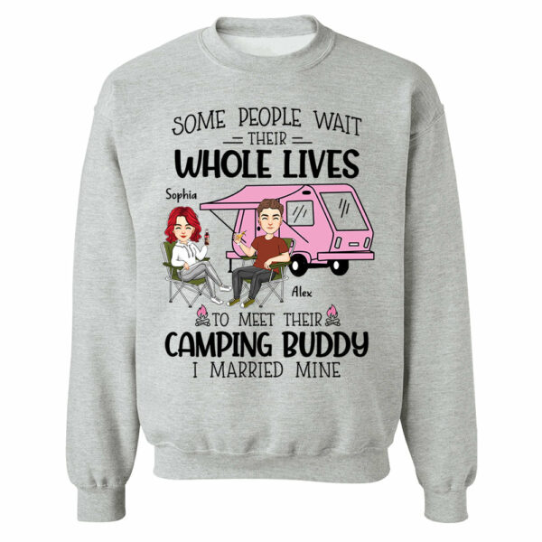 Some Wait Their Whole Lives To Meet Their Camping Buddy - Personalized Shirt For Camping Couple - Image 8