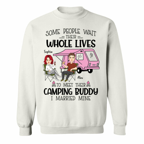 Some Wait Their Whole Lives To Meet Their Camping Buddy - Personalized Shirt For Camping Couple - Image 7