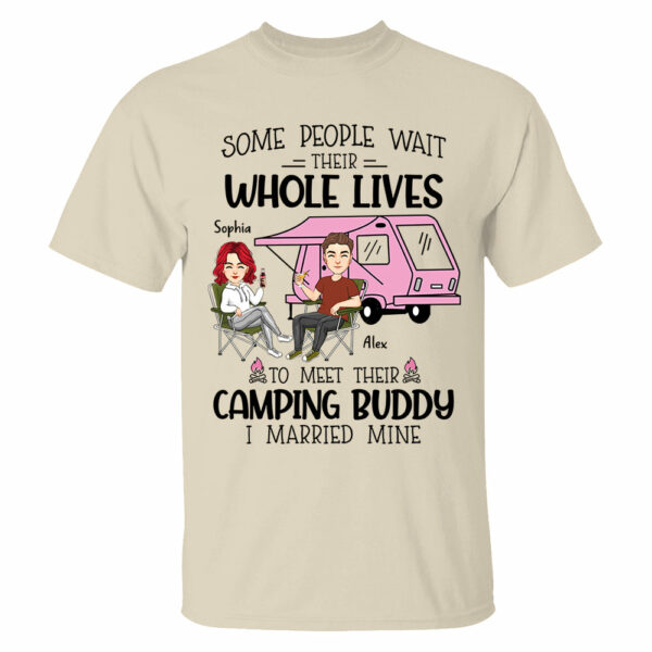 Some Wait Their Whole Lives To Meet Their Camping Buddy - Personalized Shirt For Camping Couple - Image 4