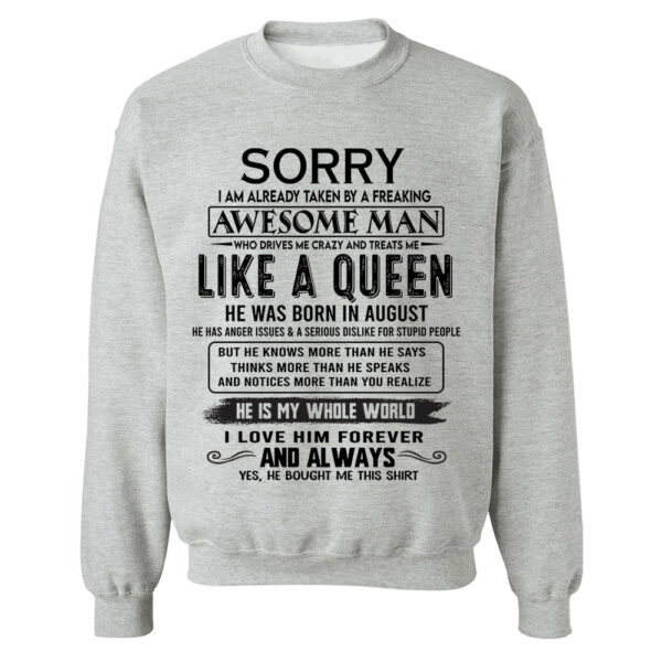 Sorry I Am Already Taken By A Freaking Awesome Man Born In August - Valentine Gift For Your Girlfriend, Wife - Image 7