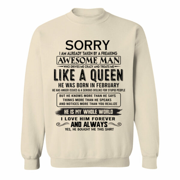 Sorry I Am Already Taken By A Freaking Awesome Man Born In February - Valentine Gift For Your Girlfriend, Wife - Image 6