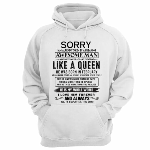 Sorry I Am Already Taken By A Freaking Awesome Man Born In February - Valentine Gift For Your Girlfriend, Wife - Image 10