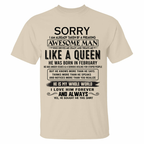 Sorry I Am Already Taken By A Freaking Awesome Man Born In February - Valentine Gift For Your Girlfriend, Wife - Image 3