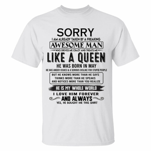 Sorry I Am Already Taken By A Freaking Awesome Man Born In May - Valentine Gift For Your Girlfriend, Wife