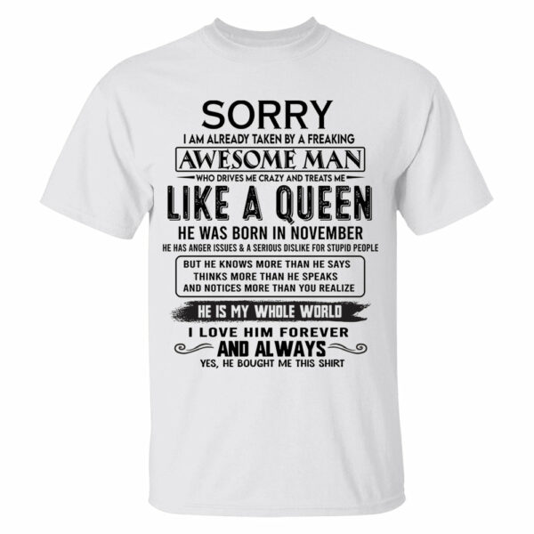 Sorry I Am Already Taken By A Freaking Awesome Man Born In November - Valentine Gift For Your Girlfriend, Wife
