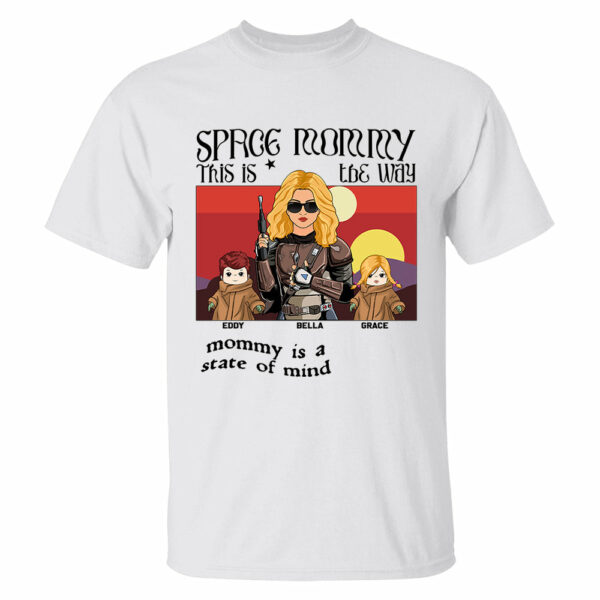 Space Mommy This Is The Way Personalized Shirt Gift For Dad