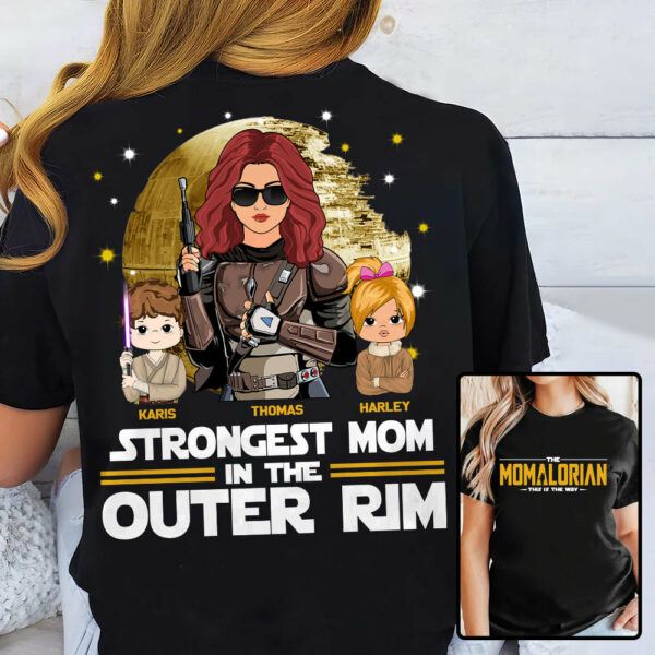 Strongest Mom In The Outer Rim - The Momalorian Personalized Shirt Gift For Mom - Custom Mother's Day Gift 2025 Tu24 - Image 3