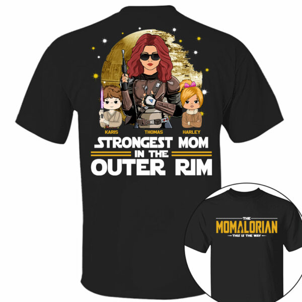 Strongest Mom In The Outer Rim - The Momalorian Personalized Shirt Gift For Mom - Custom Mother's Day Gift 2025 Tu24 - Image 9