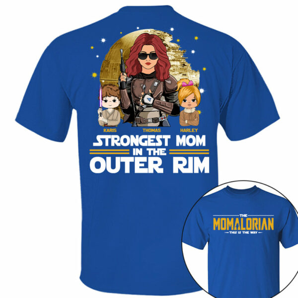 Strongest Mom In The Outer Rim - The Momalorian Personalized Shirt Gift For Mom - Custom Mother's Day Gift 2025 Tu24 - Image 12
