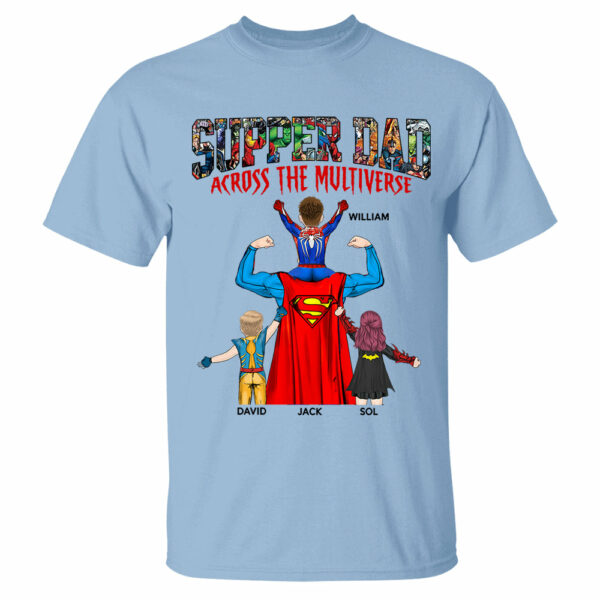 Super Dad Across The Multiverse - Father's Day 2025 Personalized Shirt Tu24 - Image 7
