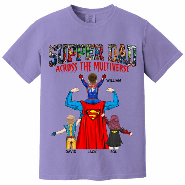 Super Dad Across The Multiverse - Father's Day 2025 Personalized Shirt Tu24 - Image 11
