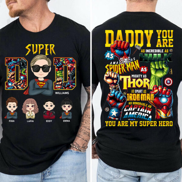 Super Dad Daddy You Are - Personalized Shirt Gift For Dad
