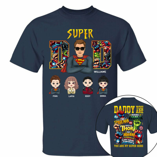 Super Dad Daddy You Are - Personalized Shirt Gift For Dad Vr2 - Image 4