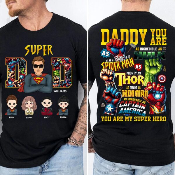 Super Dad Daddy You Are - Personalized Shirt Gift For Dad Vr2