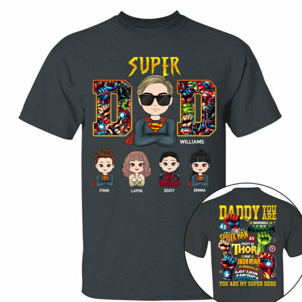Super Dad Daddy You Are - Personalized Shirt Gift For Dad - Image 4