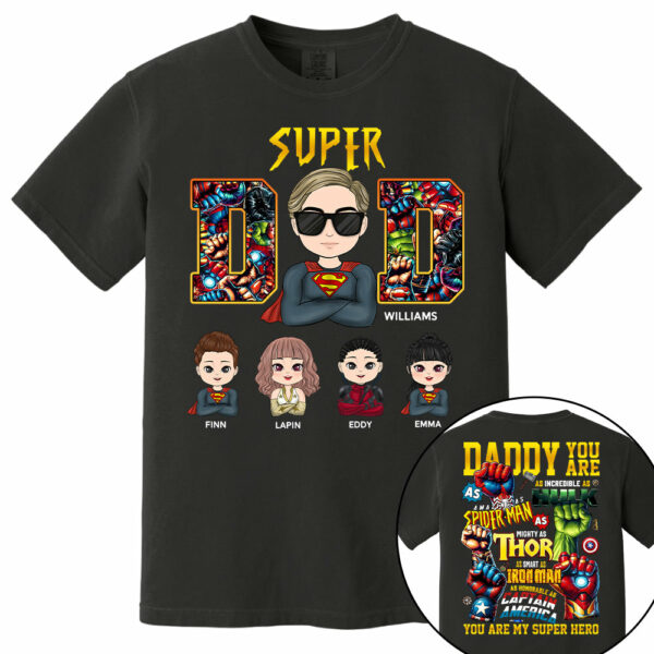 Super Dad Daddy You Are - Personalized Shirt Gift For Dad - Image 6