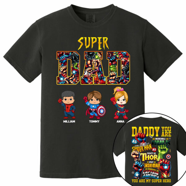 Super Dad, Daddy You Are , Personalized Shirt, Custom Father's Day Gift 2025 T1807 - Image 3