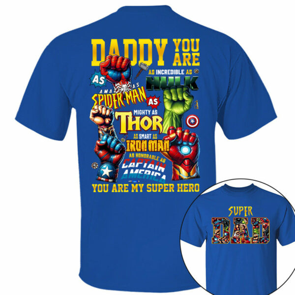 Super Dad Daddy You Are Shirt, Custom Father's Day Gift 2025 For Dad - Image 7