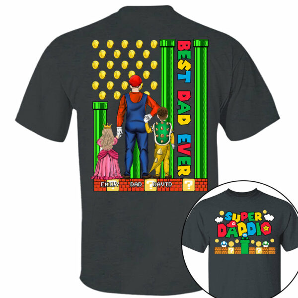 Super Daddio Best Dad Ever - Father's Day Personalized Shirt Do98 - Image 4