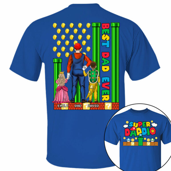 Super Daddio Best Dad Ever - Father's Day Personalized Shirt Do98 - Image 6