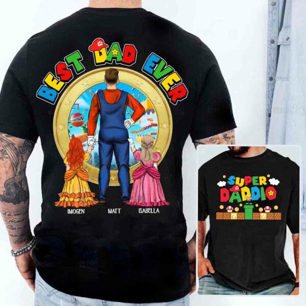Super Daddio Best Dad Ever - Father's Day Personalized Shirt Vr2 - Image 2