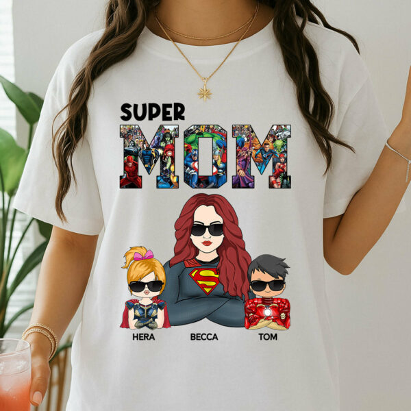 Super Mom - Personalized Shirt Gift For Mom