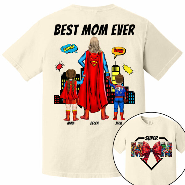 Super Mom, Best Mom Ever Shirt -  Personalized Shirt Gift For Mom DO98 - Image 6