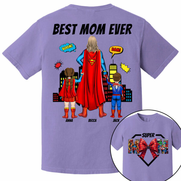 Super Mom, Best Mom Ever Shirt -  Personalized Shirt Gift For Mom DO98 - Image 9