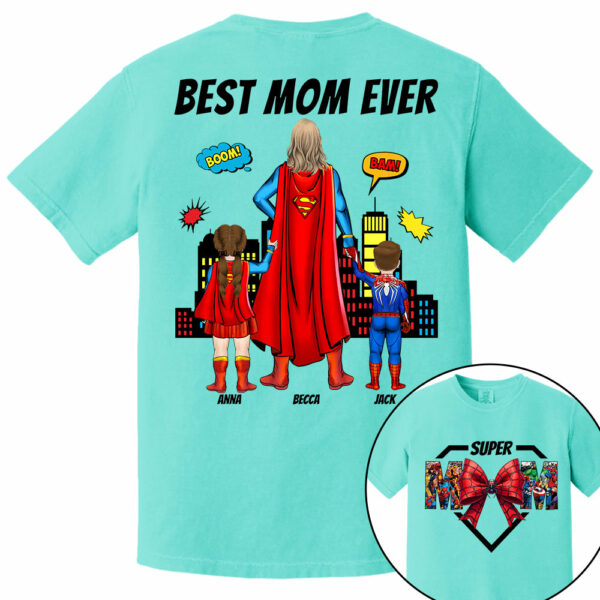 Super Mom, Best Mom Ever Shirt -  Personalized Shirt Gift For Mom DO98 - Image 12