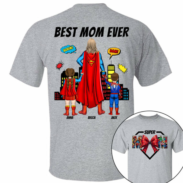 Super Mom, Best Mom Ever Shirt -  Personalized Shirt Gift For Mom DO98 - Image 3