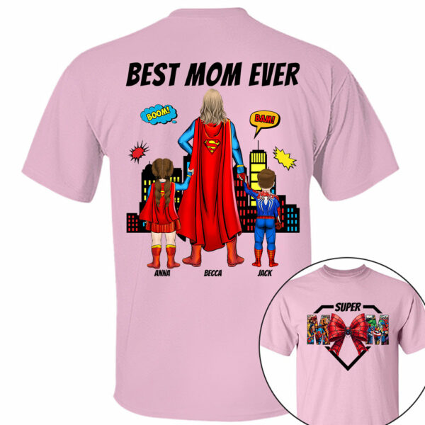 Super Mom, Best Mom Ever Shirt -  Personalized Shirt Gift For Mom DO98 - Image 5