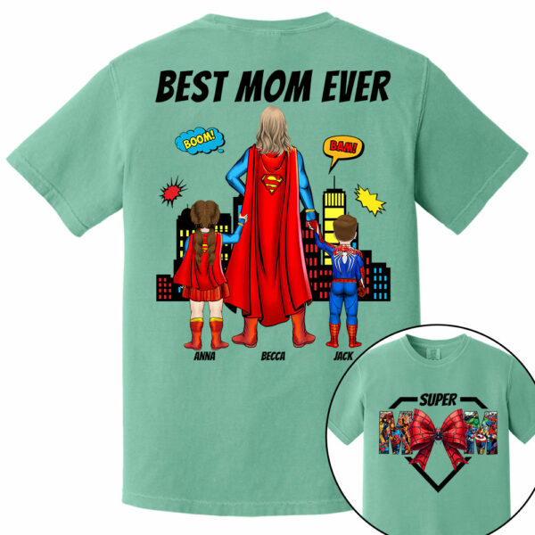 Super Mom, Best Mom Ever Shirt -  Personalized Shirt Gift For Mom DO98 - Image 13